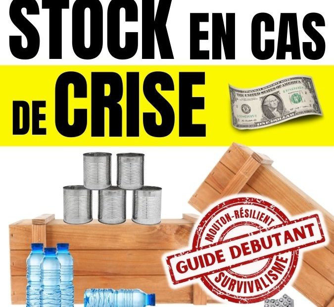 Le stock de d'urgence survivaliste en cas de crise. De quoi protéger les vôtres lors des situations de rupture de la normalité.
