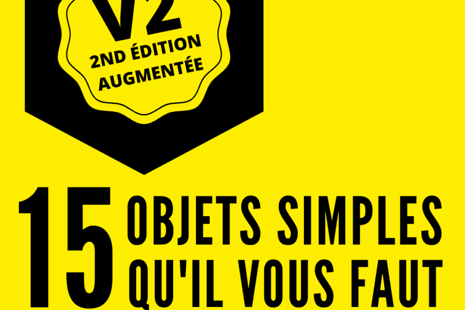 ebook survivaliste gratuit 15 objets simples qu'il vous faut prévoir au cas où. Matériel survivaliste