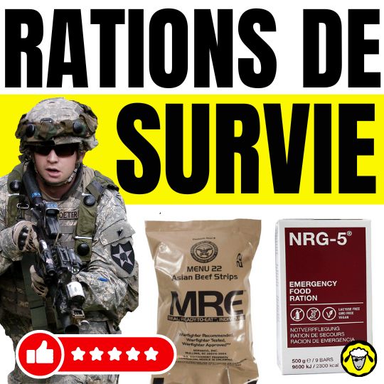 Les meilleures rations de survie et rations militaire pour les situations de crise et le survivalisme