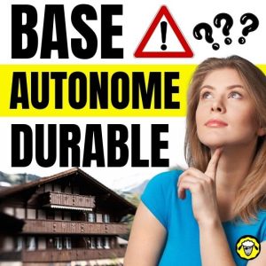 Base Autonome Durable : danger ? réaliste ?