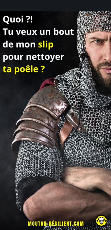 Chevalier en cotte de mailles demandant avec humour si on veut un bout de son slip pour nettoyer une poêle