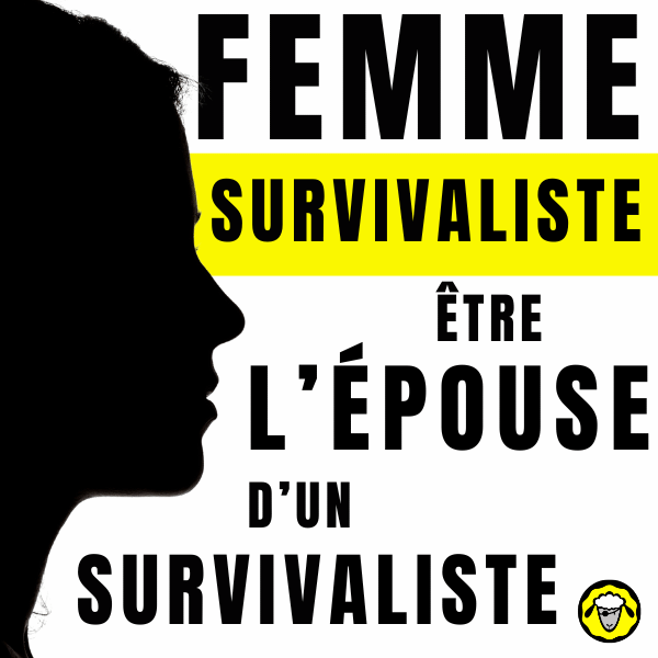 silhouette d’une femme de profil sur fond blanc, avec des textes en noir et jaune mettant en avant le thème « femme survivaliste » et « être l’épouse d’un survivaliste », symbolisant la place des femmes dans le survivalisme et leur rôle au sein du couple.