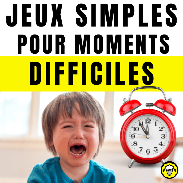 Image présentant un enfant en pleurs, avec un réveil rouge à droite, accompagnée du texte "JEUX SIMPLES POUR MOMENTS DIFFICILES" en grandes lettres. L’image illustre le besoin de stratégies créatives pour occuper les enfants pendant des situations stressantes ou d’attente prolongée.