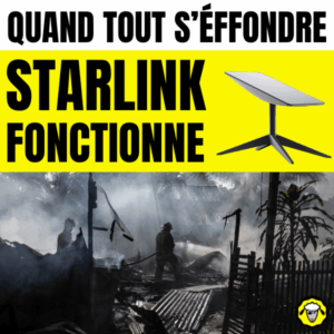 Scène de catastrophe majeure avec destructions et fumée, associée à une antenne Starlink et au message « Quand tout s’effondre, Starlink fonctionne », illustrant la résilience de l’Internet par satellite face à la panne des réseaux terrestres.