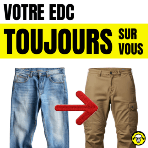 Visuel “Votre EDC toujours sur vous” : comparaison jean vs pantalon cargo, avec flèche indiquant le passage vers un pantalon à poches pour mieux porter son EDC au quotidien